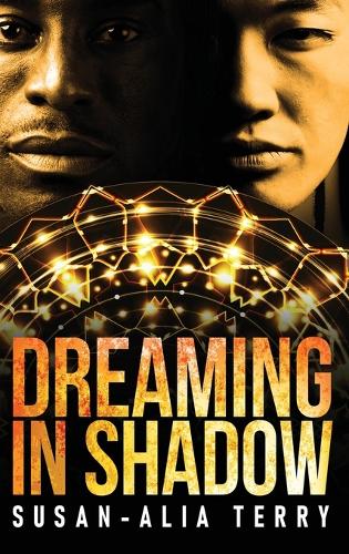 Dreaming In Shadow: (2 The Coming Darkness)