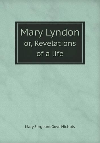 Mary Lyndon Or, Revelations of a Life