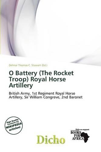 O Battery (the Rocket Troop) Royal Horse Artillery
