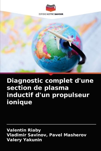 Diagnostic complet d'une section de plasma inductif d'un propulseur ionique