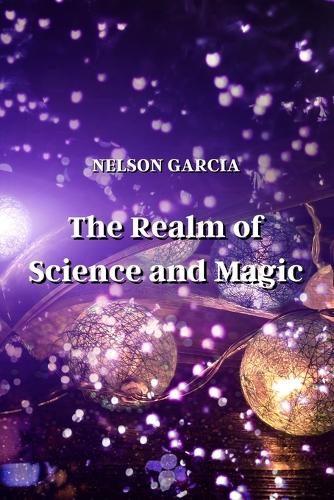 The Realm of Science and Magic