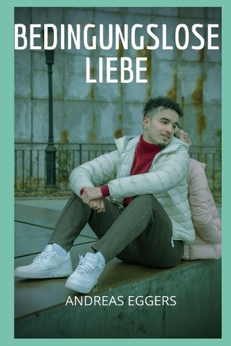 Bedingungslose Liebe