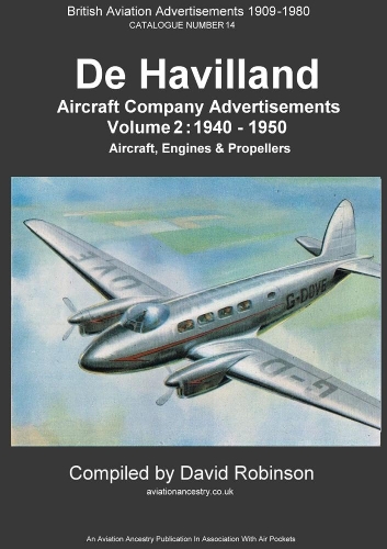 De Havilland Aircraft Company Advertisements. Volume 2: 1940 - 1950