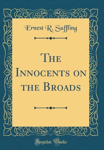 The Innocents on the Broads (Classic Reprint)