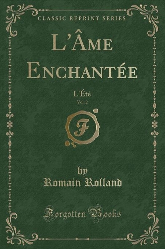 L'Âme Enchantée, Vol. 2: L'Été (Classic Reprint)