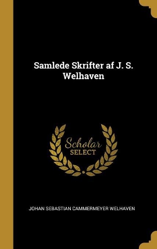 Samlede Skrifter af J. S. Welhaven