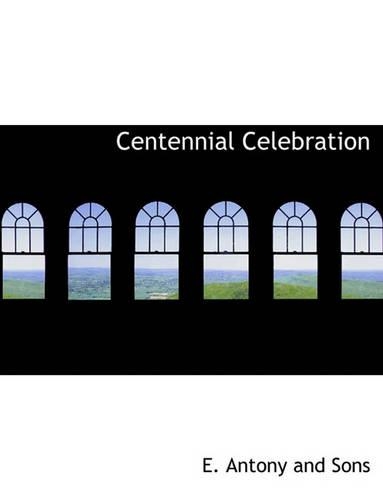 Centennial Celebration