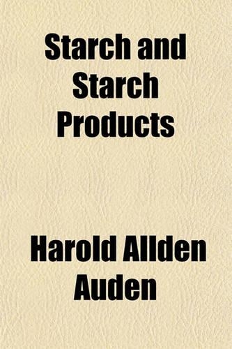 Starch and Starch Products