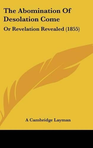 The Abomination of Desolation Come