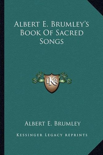 Albert E. Brumley's Book Of Sacred Songs: (English)