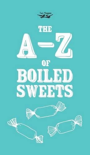 The A-Z of Boiled Sweets