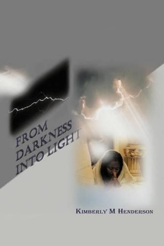 From Darkness Into Light: (English)