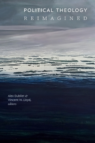 Political Theology Reimagined