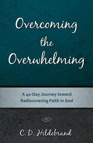Overcoming the Overwhelming