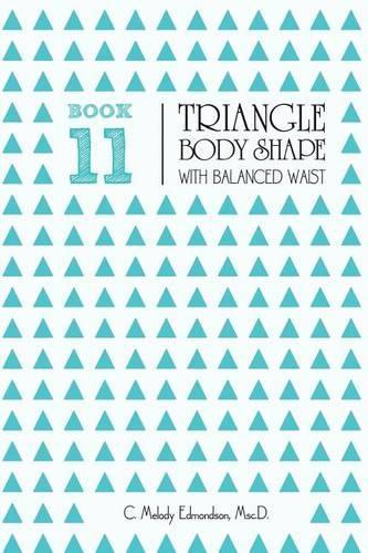 Book 11 - Triangle Body Shape with a Balanced-Waistplacement