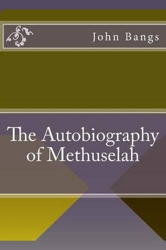 The Autobiography of Methuselah