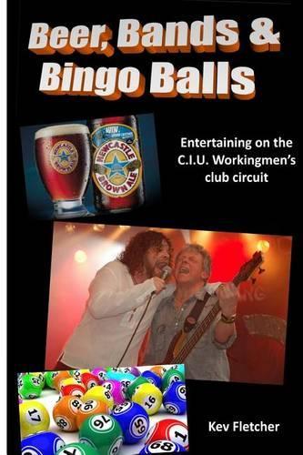 Beer, Bands and Bingo Balls: (English)