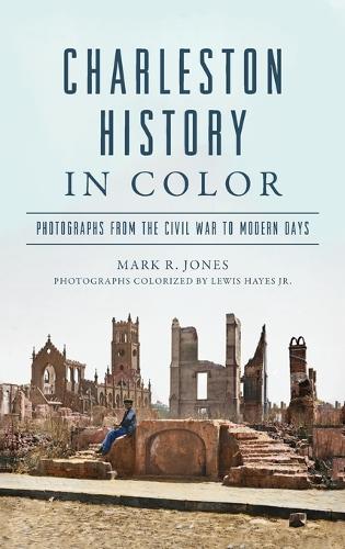 Charleston History in Color