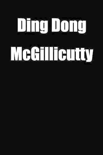 Ding Dong McGillicutty: Blank Lined Journal