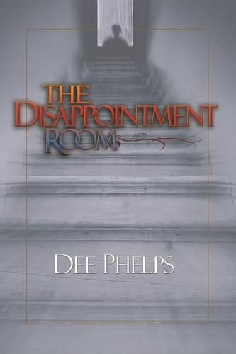 The Disappointment Room