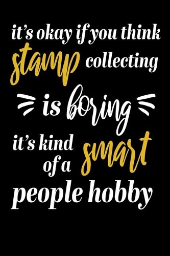 It´s Okay Stamp Collecting