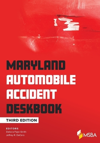 Maryland Automobile Accident Deskbook