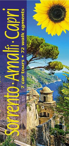 Sorrento, Amalfi and Capri Sunflower Guide: 72 long and short walks with detailed maps and GPS; 7 car tours with pull-out map(Sunflower Walking & Touring Guide)