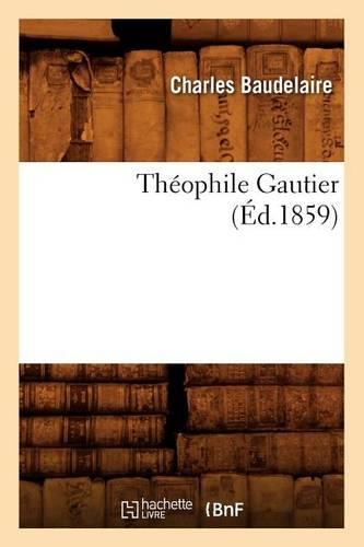 Théophile Gautier (Éd.1859): (Litterature)