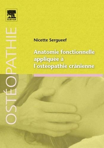 Anatomie Fonctionnelle Appliquée À l'Ostéopathie Crânienne