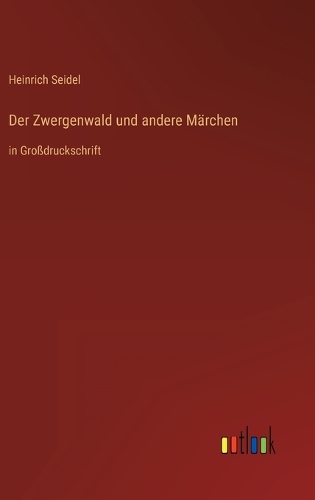 Der Zwergenwald und andere Märchen