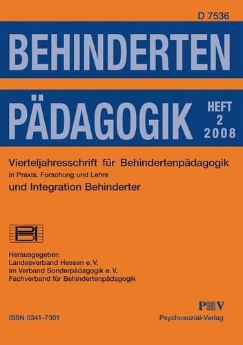 Behindertenpädagogik - Vierteljahresschrift für Behindertenpädagogik und Integration Behinderter in Praxis, Forschung und Lehre: (German)