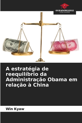 A estratégia de reequilíbrio da Administração Obama em relação à China