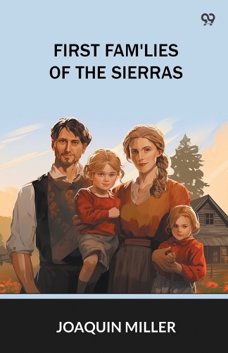 First Fam'Lies Of The Sierras (Edition1)