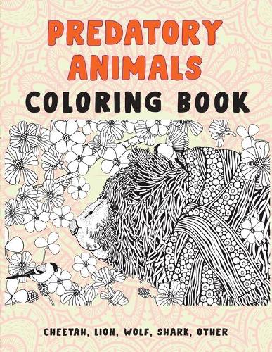 Predatory Animals - Coloring Book - Cheetah, Lion, Wolf, Shark, other
