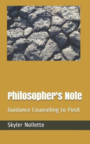 Philosopher's Note: Guidance Counseling to Posit(The Root - Good Atheism)