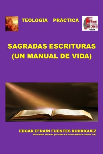 Sagradas Escrituras: Un Manual de Vida