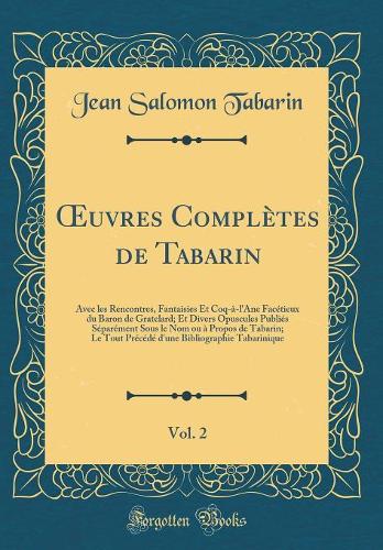 Oeuvres Complètes de Tabarin, Vol. 2