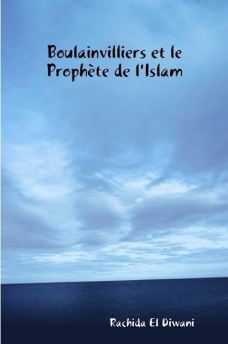 Boulainvilliers Et Le Prophete De L'Islam
