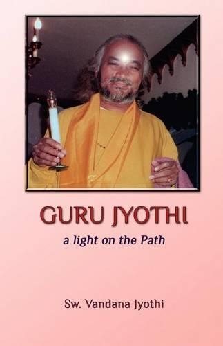 Guru Jyothi: a light on the Path(English)