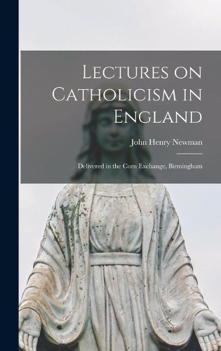 Lectures on Catholicism in England