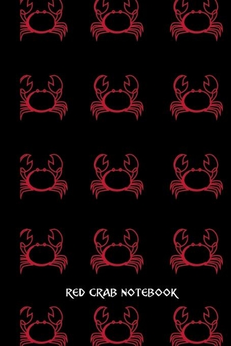 red crab notebook: small lined Crab Notebook / Travel Journal to write in (6'' x 9'') 120 pages