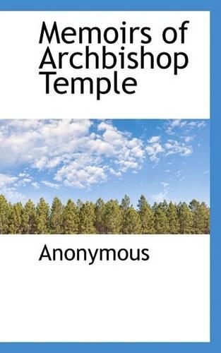 Memoirs of Archbishop Temple