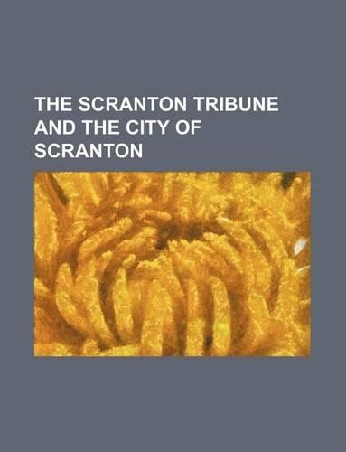 The Scranton Tribune and the City of Scranton