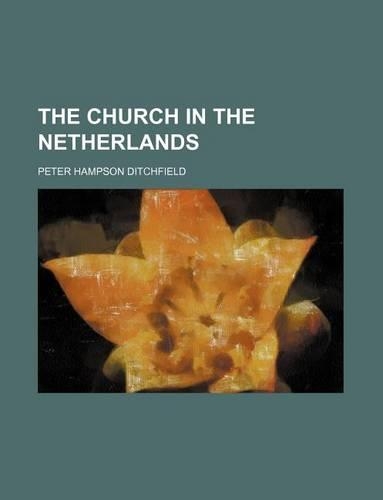 The Church in the Netherlands: (English)