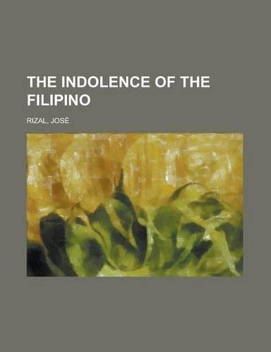 The Indolence of the Filipino: (English)