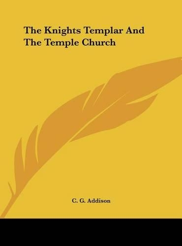The Knights Templar and the Temple Church