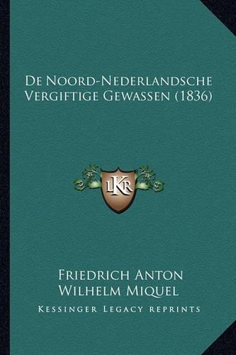 De Noord-Nederlandsche Vergiftige Gewassen (1836)