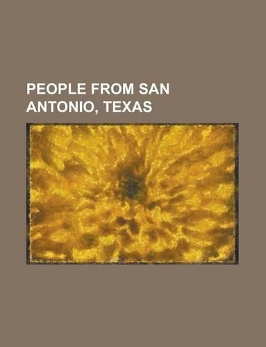 People from San Antonio, Texas