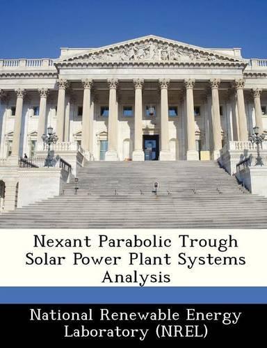 Nexant Parabolic Trough Solar Power Plant Systems Analysis: (English)
