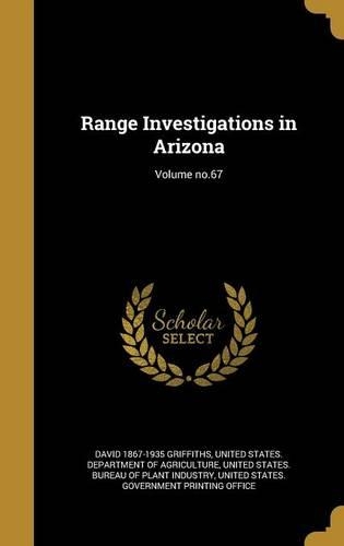 Range Investigations in Arizona; Volume No.67